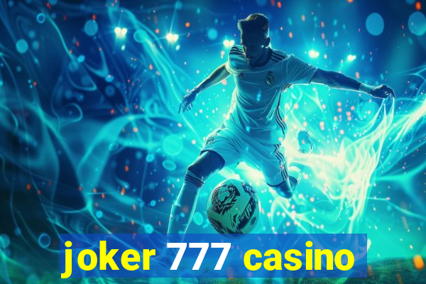 joker 777 casino