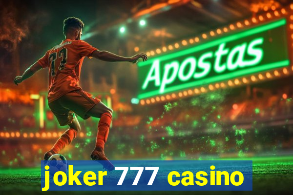 joker 777 casino