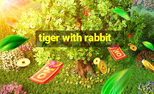 tiger with rabbit