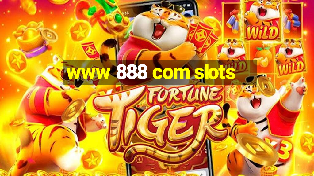 www 888 com slots