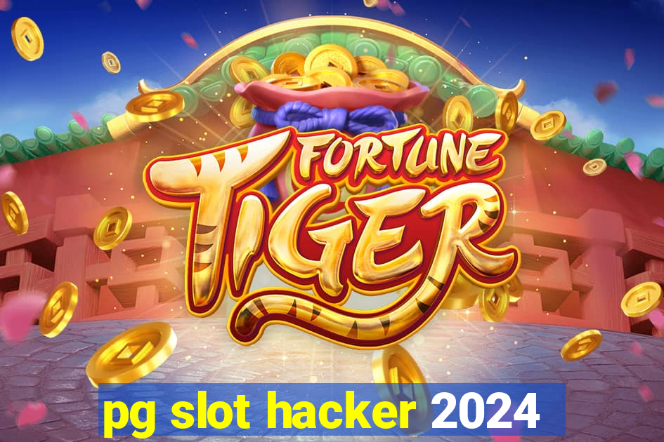 pg slot hacker 2024