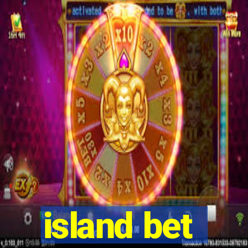 island bet