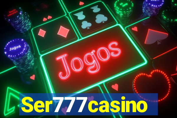 Ser777casino