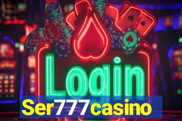 Ser777casino