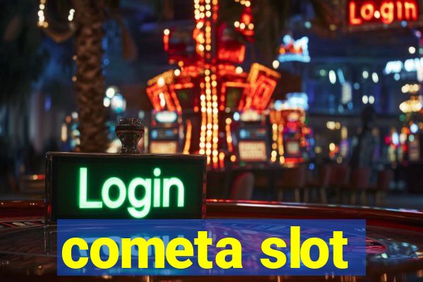 cometa slot