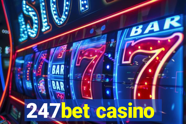 247bet casino