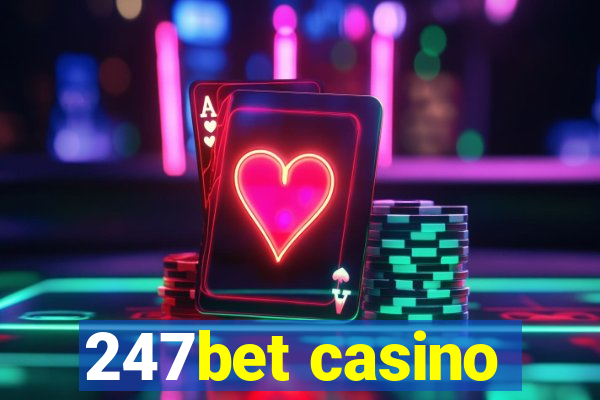 247bet casino