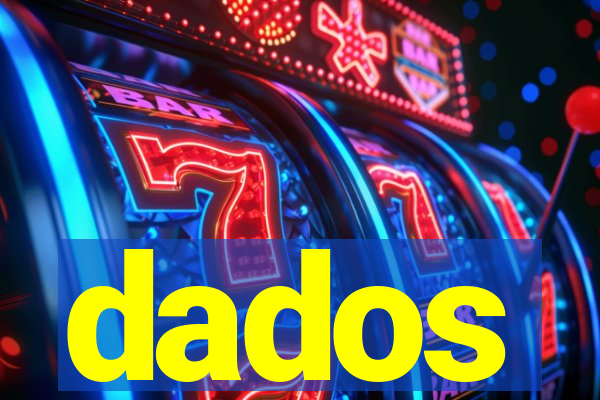 dados