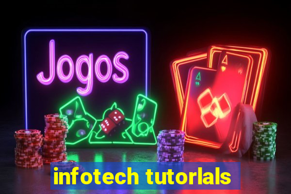 infotech tutorlals