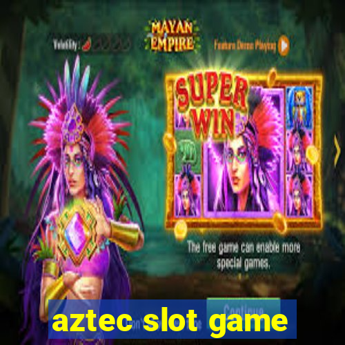 aztec slot game