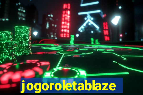 jogoroletablaze