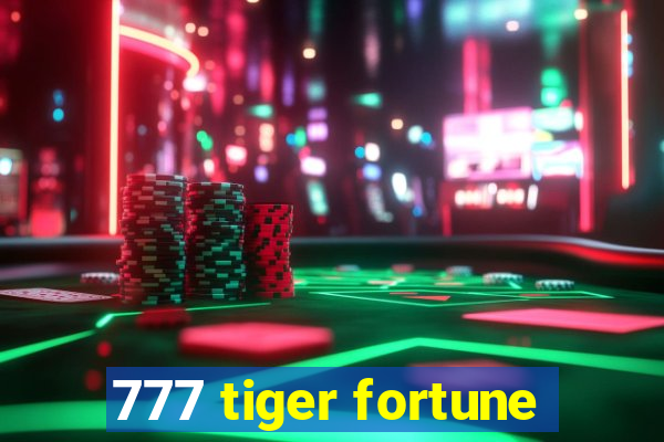 777 tiger fortune