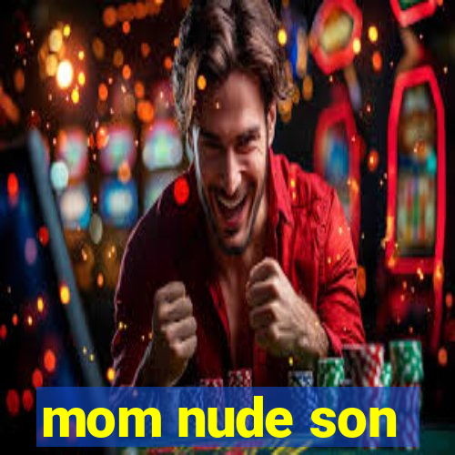 mom nude son