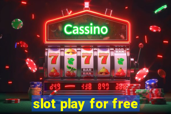 slot play for free