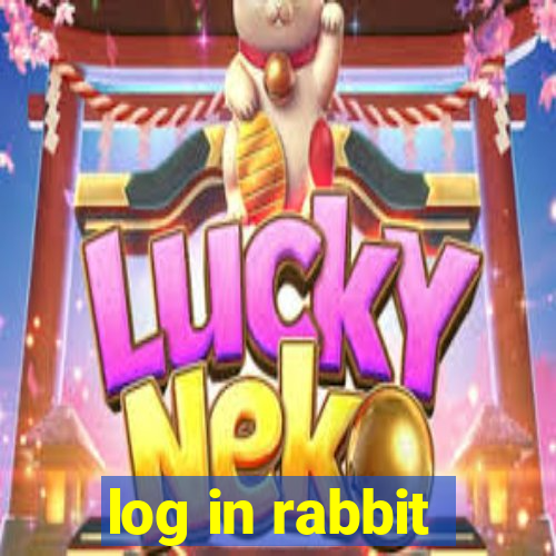 log in rabbit