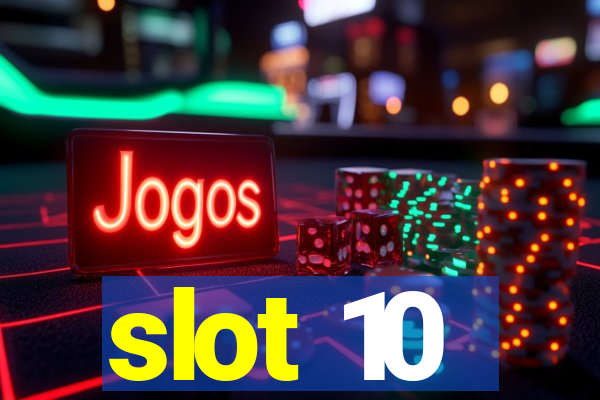 slot 10