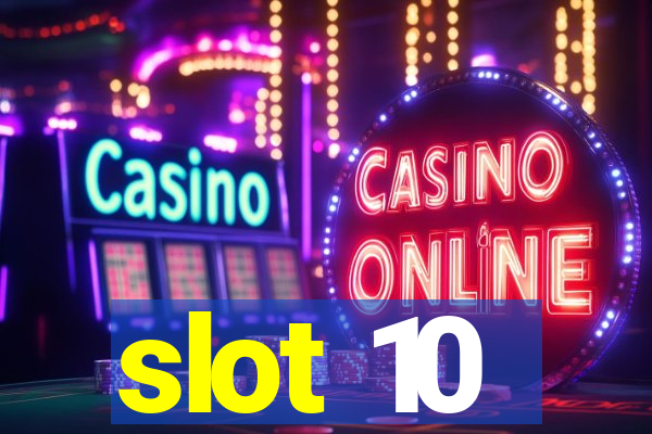 slot 10