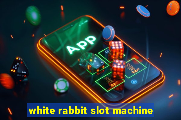 white rabbit slot machine