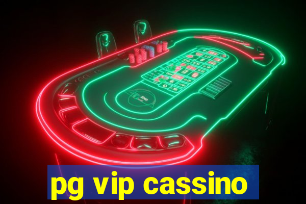 pg vip cassino