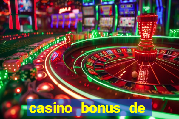 casino bonus de boas vindas sem deposito