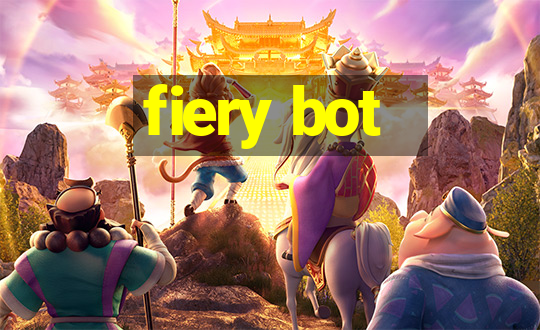 fiery bot