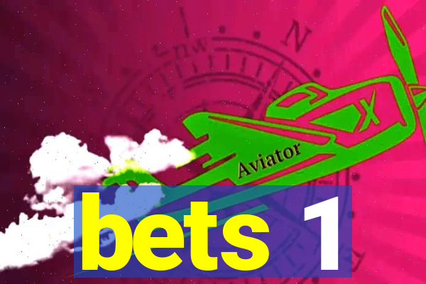 bets 1