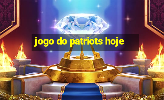 jogo do patriots hoje