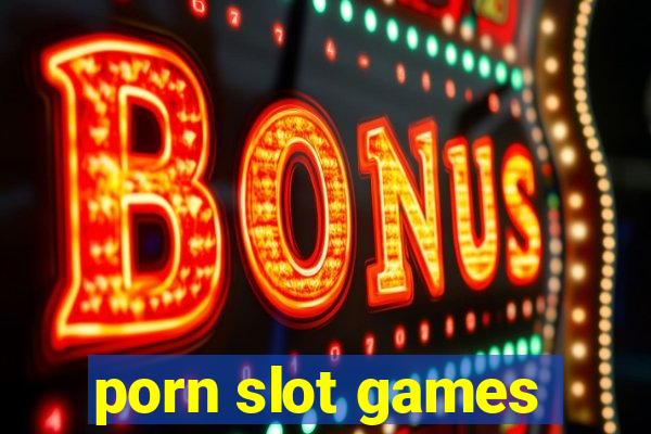 porn slot games