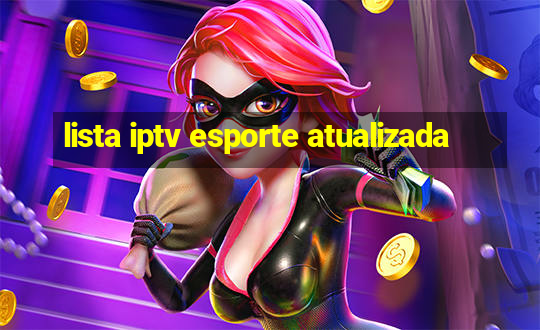 lista iptv esporte atualizada