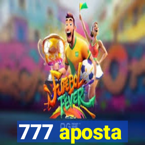 777 aposta