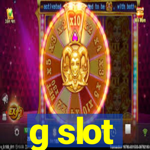 g slot