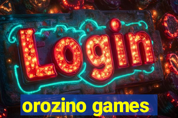 orozino games