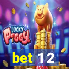 bet 1 2