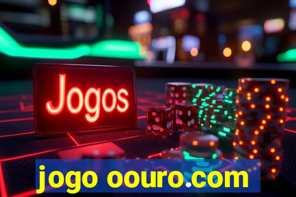 jogo oouro.com