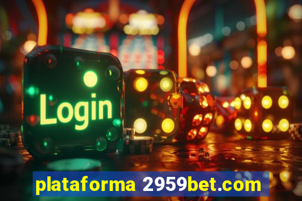 plataforma 2959bet.com