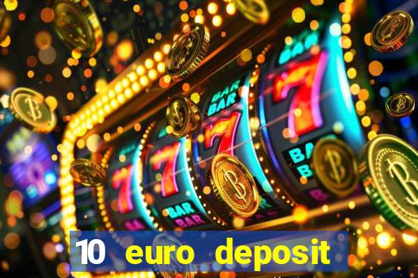 10 euro deposit casino paysafecard