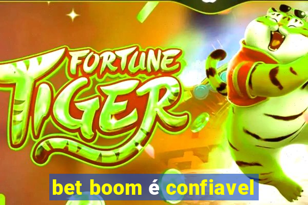 bet boom é confiavel