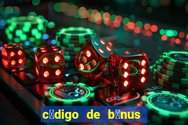 c贸digo de b么nus pixbet dep贸sito