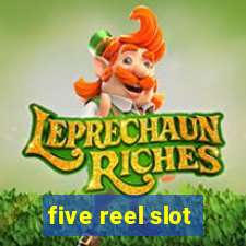 five reel slot