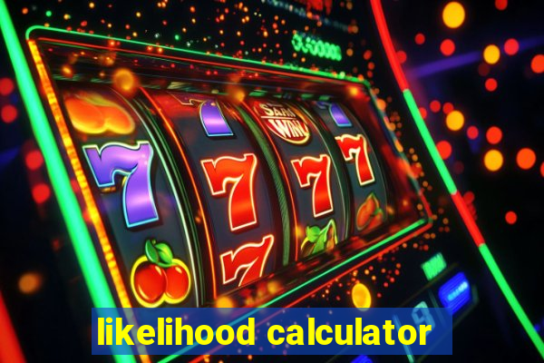 likelihood calculator