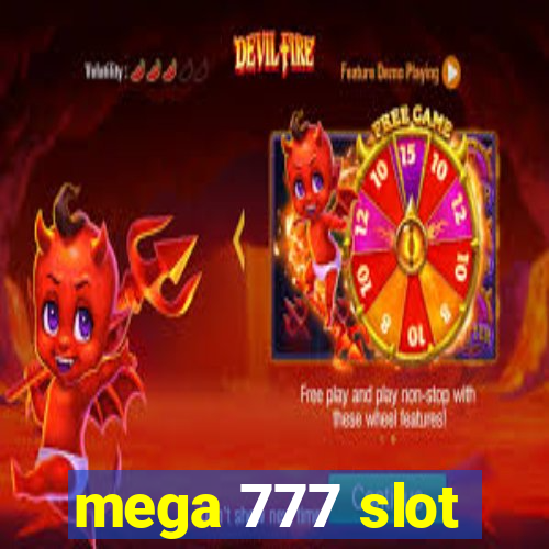 mega 777 slot