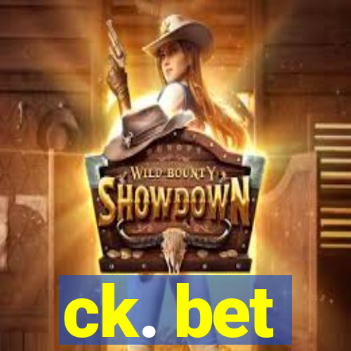 ck. bet