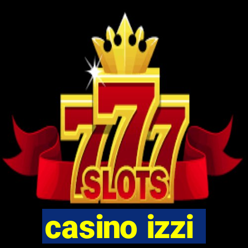 casino izzi