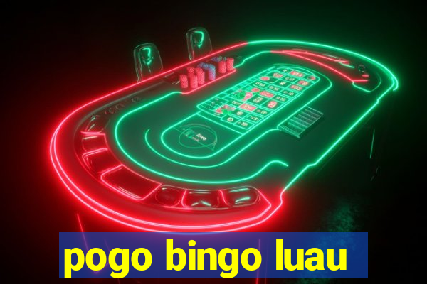 pogo bingo luau