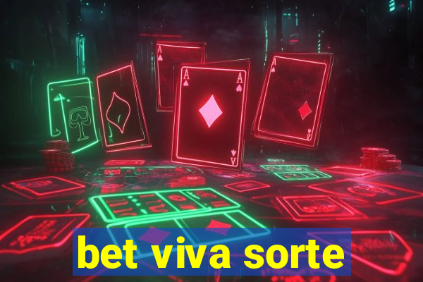 bet viva sorte