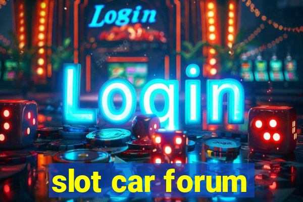 slot car forum