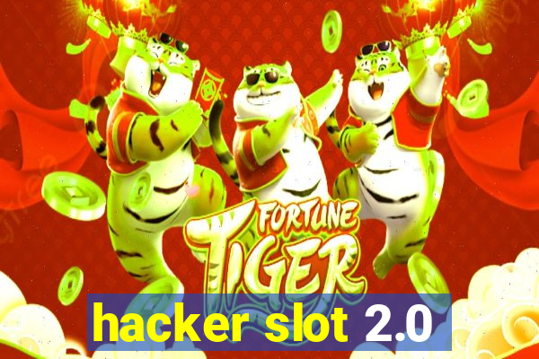 hacker slot 2.0