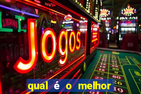 qual é o melhor jogo para jogar