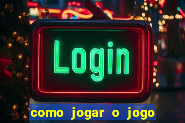 como jogar o jogo de aposta do tigre