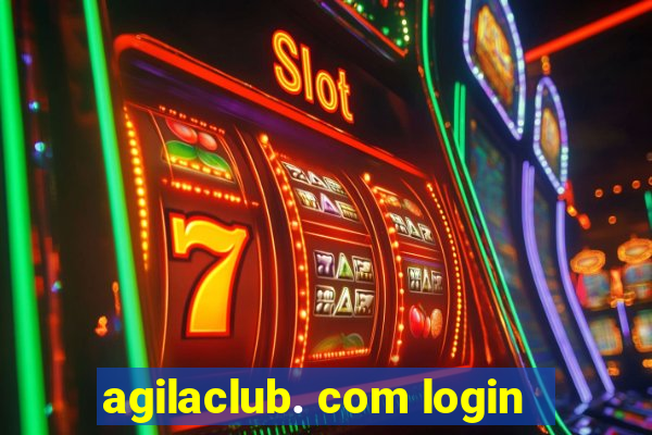 agilaclub. com login